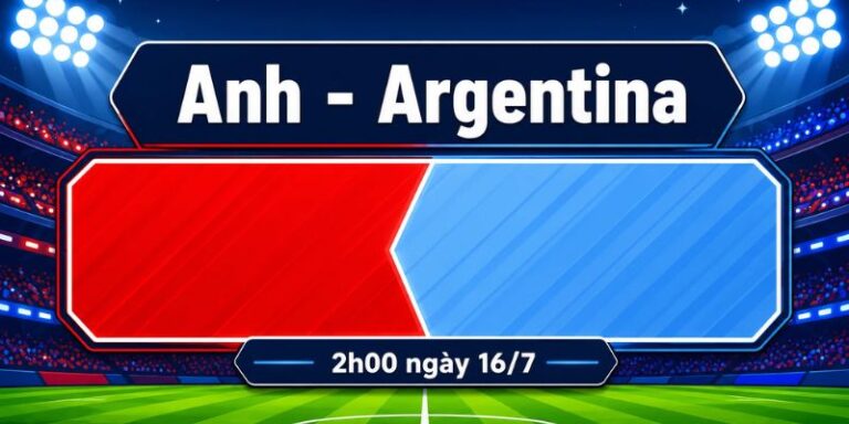 Nhận Định Anh Vs Argentina Lúc 02H00 Ngày 16/07 - World Cup 2026 8 Nhận Định Anh Vs Argentina Lúc 02H00 Ngày 16/07 - World Cup 2026