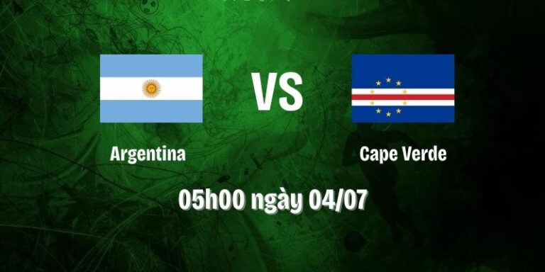 Nhận Định Argentina Vs Cape Verde Lúc 05h00 Ngày 04/07 – World Cup 2026 9 Nhận Định Argentina Vs Cape Verde Lúc 05h00 Ngày 04/07 – World Cup 2026
